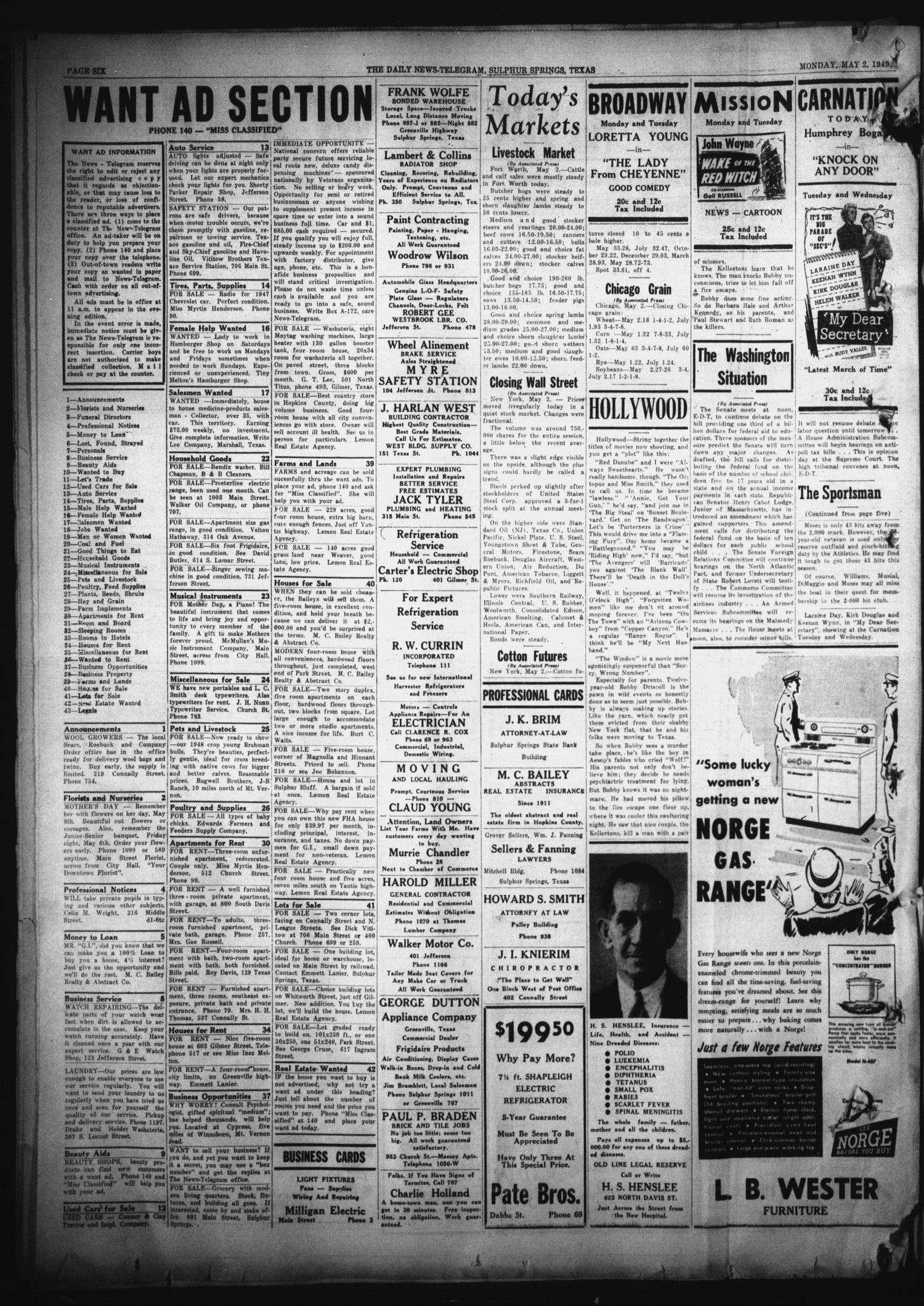 The Daily News-Telegram (Sulphur Springs, Tex.), Vol. 51, No. 104, Ed. 1 Monday, May 2, 1949
                                                
                                                    [Sequence #]: 6 of 6
                                                