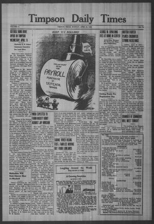 Timpson Daily Times (Timpson, Tex.), Vol. 41, No. 73, Ed. 1 Monday, April 13, 1942