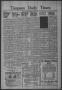 Thumbnail image of item number 1 in: 'Timpson Daily Times (Timpson, Tex.), Vol. 40, No. 91, Ed. 1 Wednesday, May 7, 1941'.