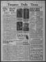 Newspaper: Timpson Daily Times (Timpson, Tex.), Vol. 38, No. 40, Ed. 1 Saturday,…