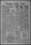 Newspaper: Timpson Daily Times (Timpson, Tex.), Vol. 40, No. 33, Ed. 1 Saturday,…