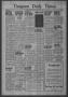 Primary view of Timpson Daily Times (Timpson, Tex.), Vol. 41, No. 15, Ed. 1 Wednesday, January 21, 1942