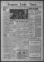 Newspaper: Timpson Daily Times (Timpson, Tex.), Vol. 38, No. 203, Ed. 1 Saturday…