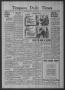 Thumbnail image of item number 1 in: 'Timpson Daily Times (Timpson, Tex.), Vol. 39, No. 94, Ed. 1 Friday, May 10, 1940'.