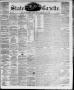 Thumbnail image of item number 1 in: 'State Gazette. (Austin, Tex.), Vol. 11, No. 39, Ed. 1, Saturday, May 5, 1860'.