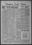 Newspaper: Timpson Daily Times (Timpson, Tex.), Vol. 39, No. 95, Ed. 1 Saturday,…