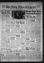 Newspaper: The Daily News-Telegram (Sulphur Springs, Tex.), Vol. 56, No. 114, Ed…