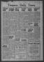 Newspaper: Timpson Daily Times (Timpson, Tex.), Vol. 41, No. 159, Ed. 1 Wednesda…