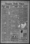 Thumbnail image of item number 1 in: 'Timpson Daily Times (Timpson, Tex.), Vol. 40, No. 64, Ed. 1 Monday, March 31, 1941'.