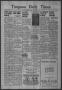 Newspaper: Timpson Daily Times (Timpson, Tex.), Vol. 41, No. 111, Ed. 1 Saturday…