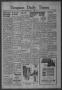 Thumbnail image of item number 1 in: 'Timpson Daily Times (Timpson, Tex.), Vol. 42, No. 146, Ed. 1 Tuesday, July 20, 1943'.