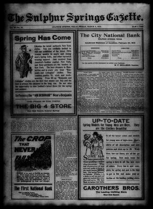 Primary view of object titled 'The Sulphur Springs Gazette. (Sulphur Springs, Tex.), Vol. 50, No. 10, Ed. 1 Friday, March 8, 1912'.