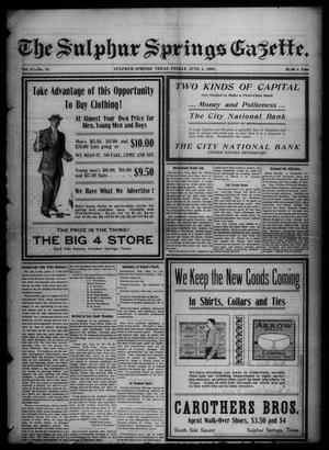 The Sulphur Springs Gazette. (Sulphur Springs, Tex.), Vol. 47, No. 23, Ed. 1 Friday, June 4, 1909