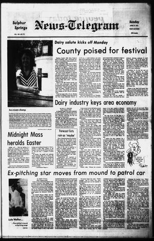Primary view of object titled 'Sulphur Springs News-Telegram (Sulphur Springs, Tex.), Vol. 103, No. 92, Ed. 1 Sunday, April 19, 1981'.