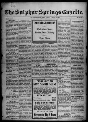 The Sulphur Springs Gazette. (Sulphur Springs, Tex.), Vol. 46, No. 33, Ed. 1 Friday, August 21, 1908