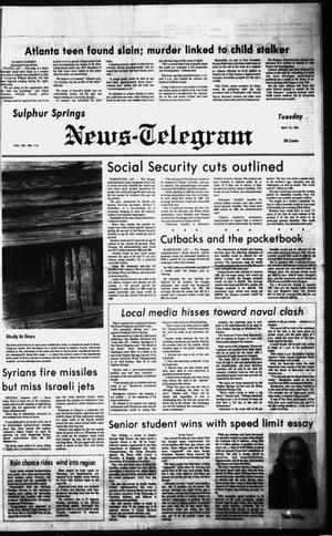 Primary view of object titled 'Sulphur Springs News-Telegram (Sulphur Springs, Tex.), Vol. 103, No. 112, Ed. 1 Tuesday, May 12, 1981'.