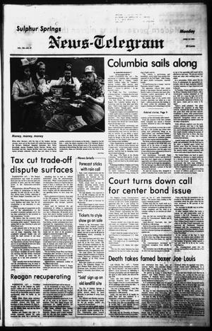 Sulphur Springs News-Telegram (Sulphur Springs, Tex.), Vol. 103, No. 87, Ed. 1 Monday, April 13, 1981