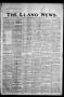 Thumbnail image of item number 1 in: 'The Llano News. (Llano, Tex.), Vol. 44, No. 16, Ed. 1 Thursday, January 21, 1932'.
