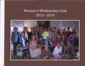 Primary view of object titled 'Woman's Wednesday Club Scrapbook, 2013-2014'.