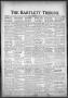 Newspaper: The Bartlett Tribune and News (Bartlett, Tex.), Vol. 84, No. 28, Ed. …