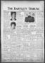 Newspaper: The Bartlett Tribune and News (Bartlett, Tex.), Vol. 84, No. 32, Ed. …