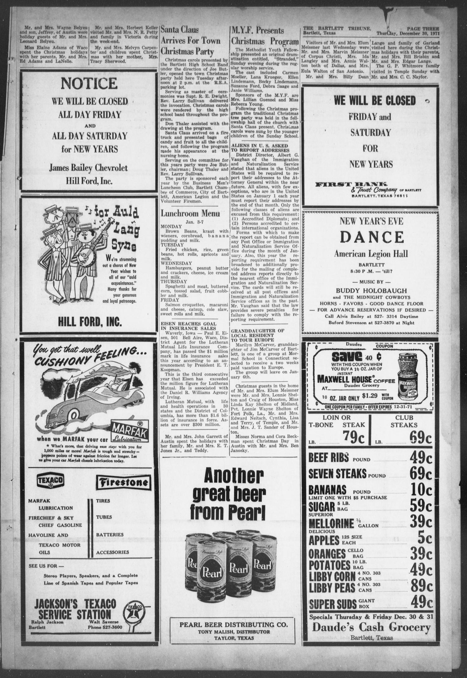 The Bartlett Tribune and News (Bartlett, Tex.), Vol. 85, No. 10, Ed. 1, Thursday, December 30, 1971
                                                
                                                    [Sequence #]: 3 of 6
                                                