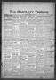 Newspaper: The Bartlett Tribune and News (Bartlett, Tex.), Vol. 85, No. 11, Ed. …