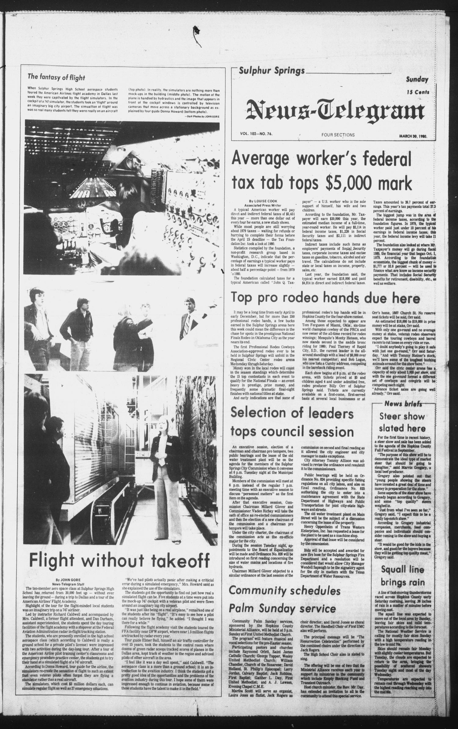 Sulphur Springs News-Telegram (Sulphur Springs, Tex.), Vol. 102, No. 76, Ed. 1 Sunday, March 30, 1980
                                                
                                                    [Sequence #]: 1 of 30
                                                