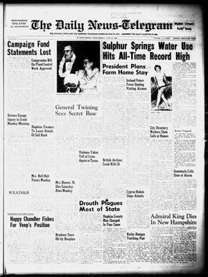 The Daily News-Telegram (Sulphur Springs, Tex.), Vol. 58, No. 151, Ed. 1 Monday, June 25, 1956