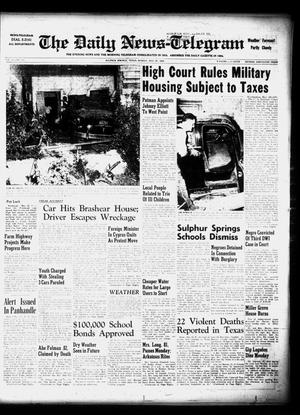 The Daily News-Telegram (Sulphur Springs, Tex.), Vol. 58, No. 127, Ed. 1 Monday, May 28, 1956