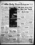 Thumbnail image of item number 1 in: 'The Daily News-Telegram (Sulphur Springs, Tex.), Vol. 80, No. 292, Ed. 1 Wednesday, December 3, 1958'.