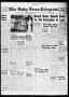 Thumbnail image of item number 1 in: 'The Daily News-Telegram (Sulphur Springs, Tex.), Vol. 55, No. 104, Ed. 1 Sunday, May 3, 1953'.