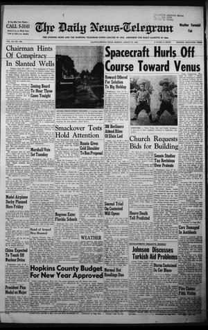 The Daily News-Telegram (Sulphur Springs, Tex.), Vol. 84, No. 203, Ed. 1 Monday, August 27, 1962