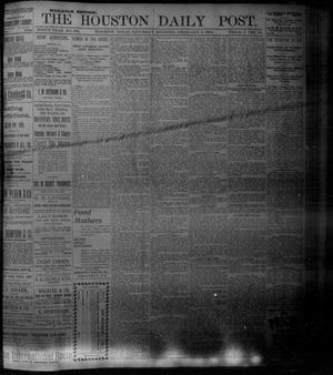 The Houston Daily Post (Houston, Tex.), Vol. NINTH YEAR, No. 303, Ed. 1, Saturday, February 3, 1894