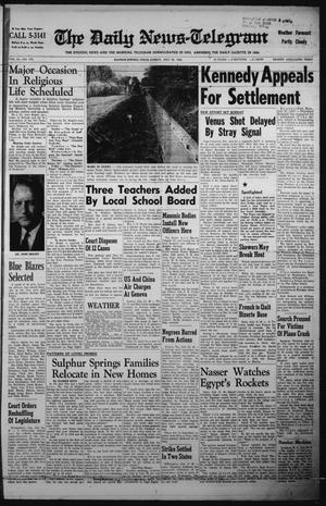 The Daily News-Telegram (Sulphur Springs, Tex.), Vol. 84, No. 172, Ed. 1 Sunday, July 22, 1962