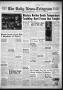 Primary view of The Daily News-Telegram (Sulphur Springs, Tex.), Vol. 57, No. 280, Ed. 1 Monday, November 28, 1955