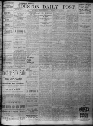 Primary view of object titled 'The Houston Daily Post (Houston, Tex.), Vol. NINTH YEAR, No. 326, Ed. 1, Monday, February 26, 1894'.