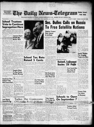 The Daily News-Telegram (Sulphur Springs, Tex.), Vol. 58, No. 164, Ed. 1 Wednesday, July 11, 1956