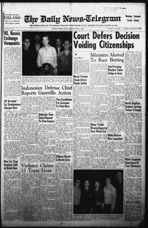 The Daily News-Telegram (Sulphur Springs, Tex.), Vol. 84, No. 78, Ed. 1 Monday, April 2, 1962