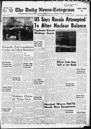 Primary view of object titled 'The Daily News-Telegram (Sulphur Springs, Tex.), Vol. 84, No. 268, Ed. 1 Monday, November 12, 1962'.