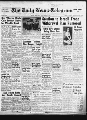 The Daily News-Telegram (Sulphur Springs, Tex.), Vol. 59, No. 47, Ed. 1 Monday, February 25, 1957
