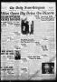 Newspaper: The Daily News-Telegram (Sulphur Springs, Tex.), Vol. 44, No. 179, Ed…