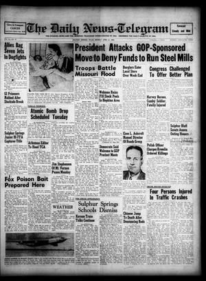 The Daily News-Telegram (Sulphur Springs, Tex.), Vol. 54, No. 95, Ed. 1 Monday, April 21, 1952