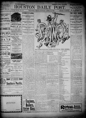 Primary view of object titled 'The Houston Daily Post (Houston, Tex.), Vol. XVth Year, No. 12, Ed. 1, Sunday, April 16, 1899'.