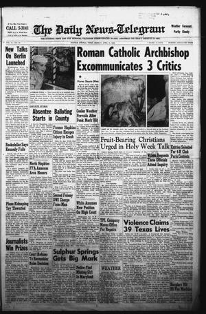 The Daily News-Telegram (Sulphur Springs, Tex.), Vol. 84, No. 90, Ed. 1 Monday, April 16, 1962