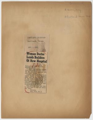Primary view of object titled '[Newspaper Clipping: Woman Doctor Lauds Builders Of New Hospital]'.