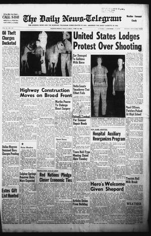 The Daily News-Telegram (Sulphur Springs, Tex.), Vol. 84, No. 137, Ed. 1 Sunday, June 10, 1962