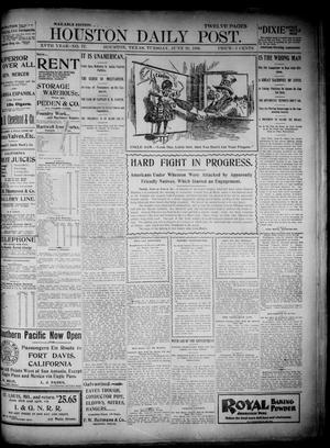 Primary view of object titled 'The Houston Daily Post (Houston, Tex.), Vol. XVth Year, No. 77, Ed. 1, Tuesday, June 20, 1899'.