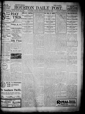 Primary view of object titled 'The Houston Daily Post (Houston, Tex.), Vol. XVTH YEAR, No. 143, Ed. 1, Friday, August 25, 1899'.