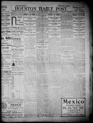 Primary view of object titled 'The Houston Daily Post (Houston, Tex.), Vol. XVIth Year, No. 17, Ed. 1, Saturday, April 21, 1900'.